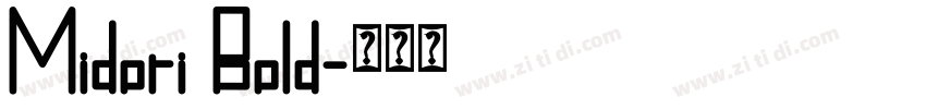 Midori Bold字体转换